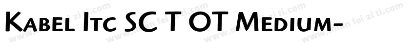 Kabel Itc SC T OT Medium字体转换
